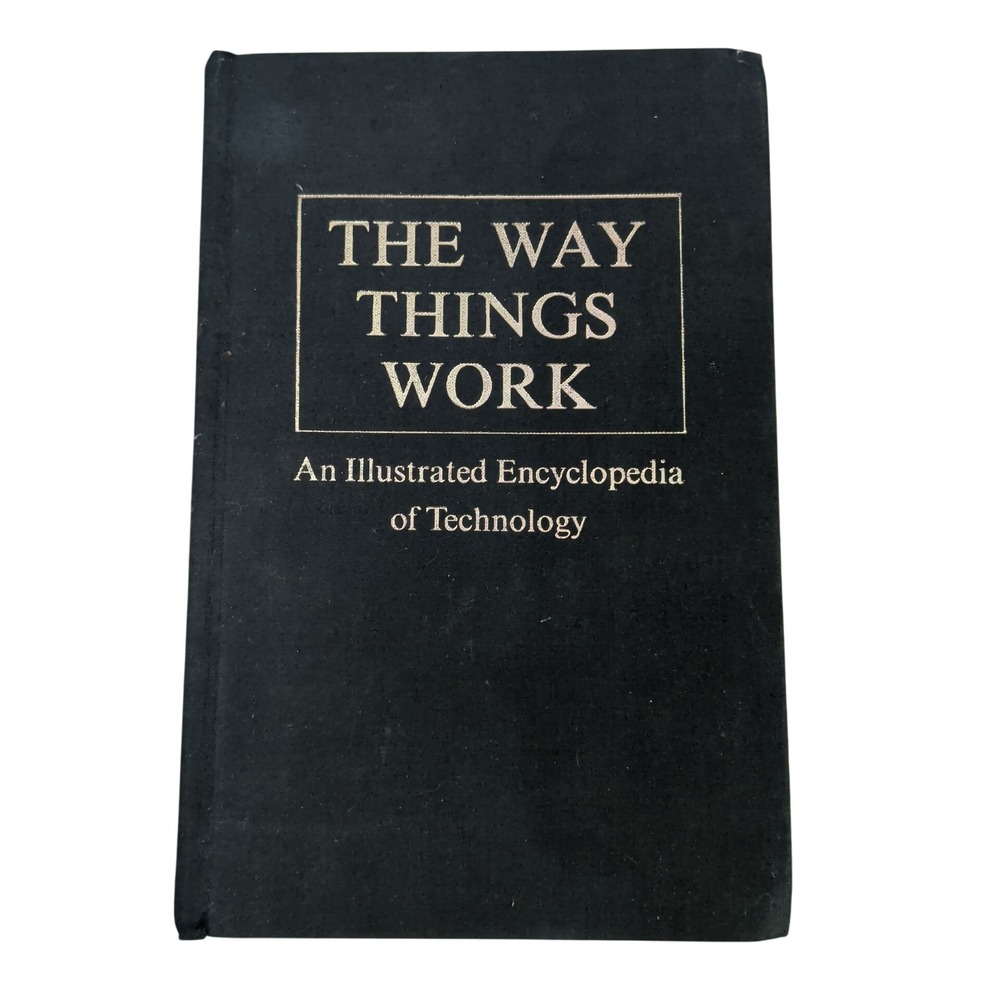 The Way Things Work An Illustrated Encyclopedia of Technology 1967 Hardcover